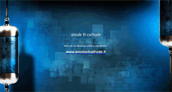 Desktop Screenshot of anodeetcathode.net